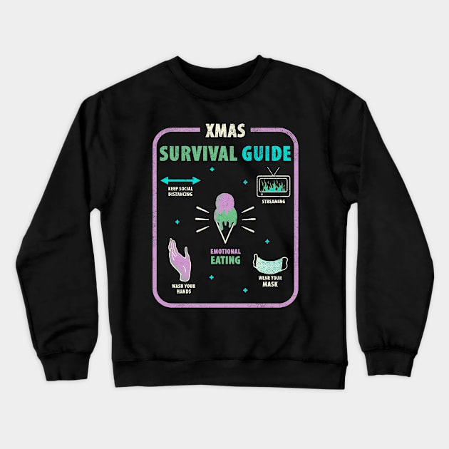 Chrismas Survival Guide / 2020 funny quote vintage design Crewneck Sweatshirt by leepianti